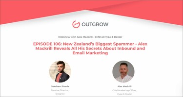 New Zealand's Biggest Spammer – Alex Mackrill Reveals All His Secrets About Inbound and Email Marketing