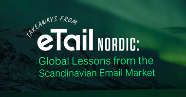 eTail Nordic: Global Lessons from the Scandinavian Email Market