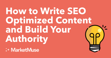 How to Build Site Authority With Properly Optimized SEO Content