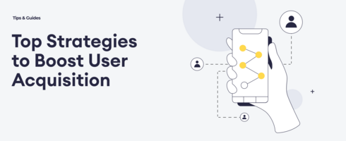 10 Best User Acquisition Marketing Strategies