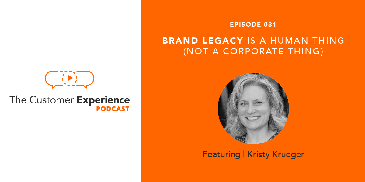 Brand Legacy Is A Human Thing (Not A Corporate Thing)