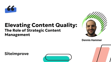 Elevating Content Quality: The Role of Strategic Content Management