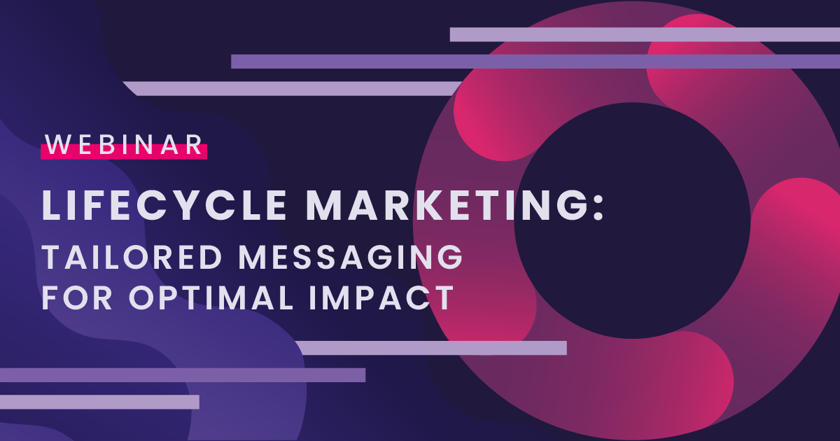 Why Lifecycle Marketing is the Key to Sustained Consumer Engagement
