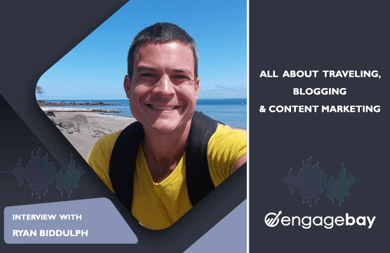 EngageBay interview with travel blogger Ryan Biddulph