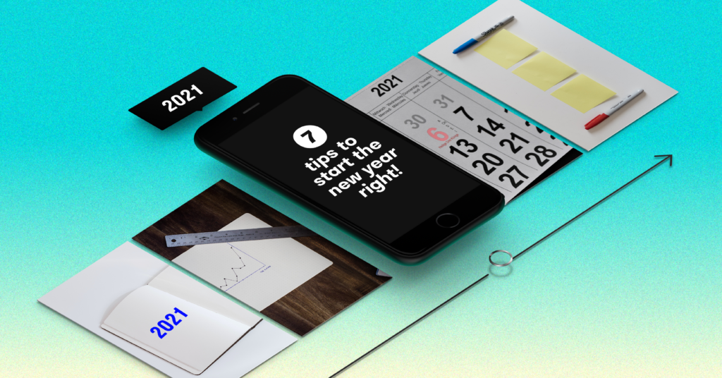 7-Step Guide to Starting Off the New Year on the Right Foot.