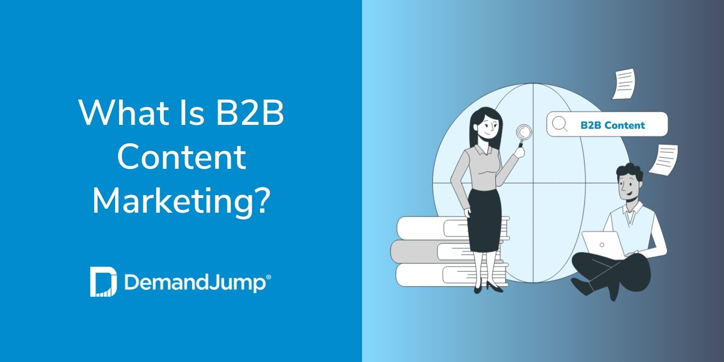 What Is B2B Content Marketing?