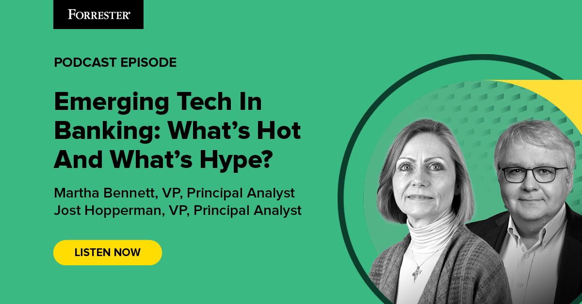 Emerging Tech In Banking: What's Hot And What's Hype?