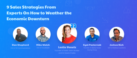 9 Sales Strategies From Experts on How to Weather Economic Downturn