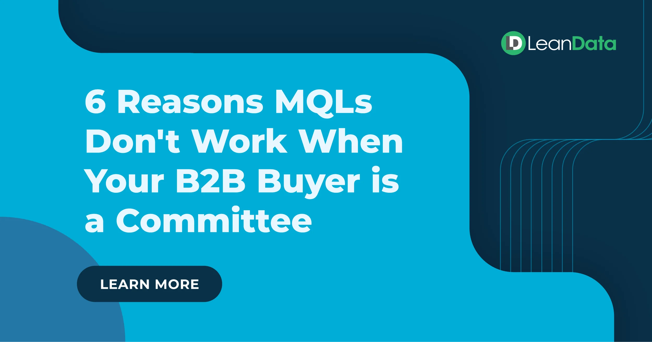 6 Reasons MQLs Don't Work When Your B2B Buyer is a Committee