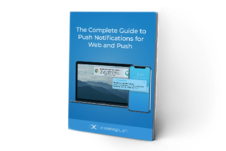 The complete guide to push notifications for app and web