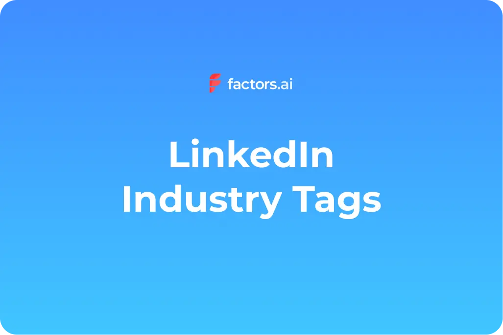 LinkedIn Industry Tags 101: What Marketers Must Know