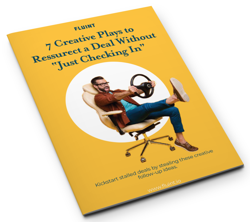 The Seller's Guide to Creative Deal Follow-Up