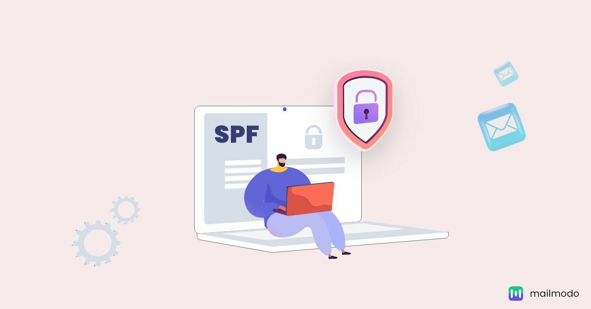 Sender Policy Framework (SPF) and It's Role in Email Marketing