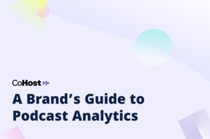 A Brand's Guide to Podcast Analytics