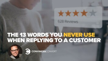 The 13 Words You Never Use When Replying To A Customer