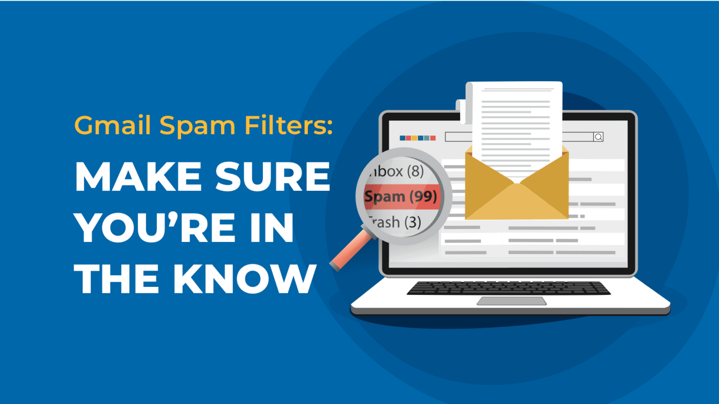 Gmail Spam Filters: Make Sure You're In the Know