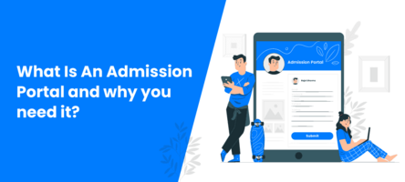 What is an admission portal? Features and Benefits