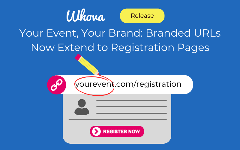 Your Event, Your Brand: Branded URLs Now Extend to Registration Pages
