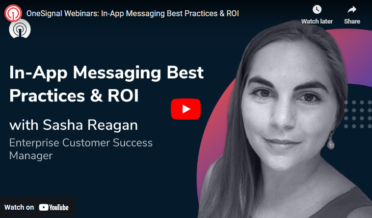 In-App Messaging Best Practices & ROI