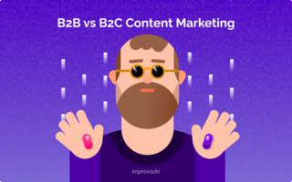 B2B vs B2C Content Marketing: Differences, Similarities, and Best Practices