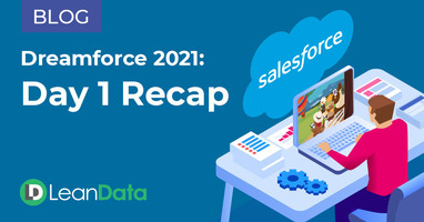 Dreamforce 2021: Day 1 Recap | LeanData