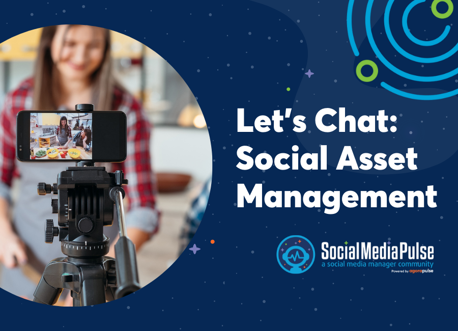 Let's Chat: Social Media Asset Management