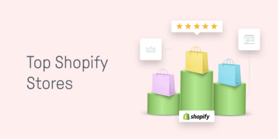 The Top Shopify Stores (and What Made Them Choose Shopify)