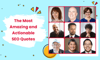The Most Amazing and Actionable SEO Quotes