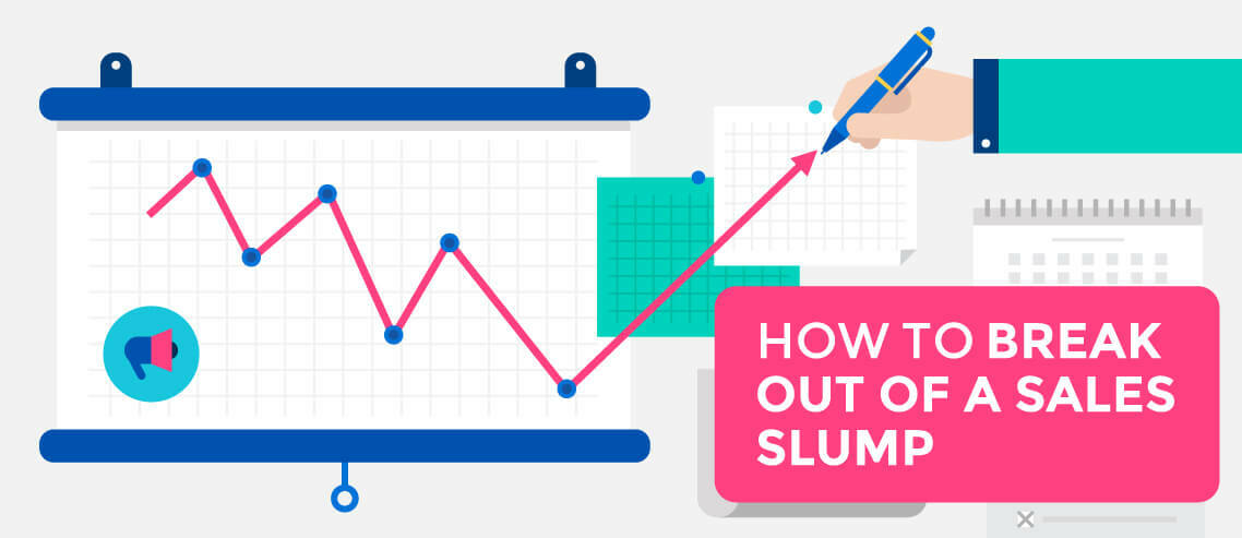 How to Break Out of a Sales Slump in 2021