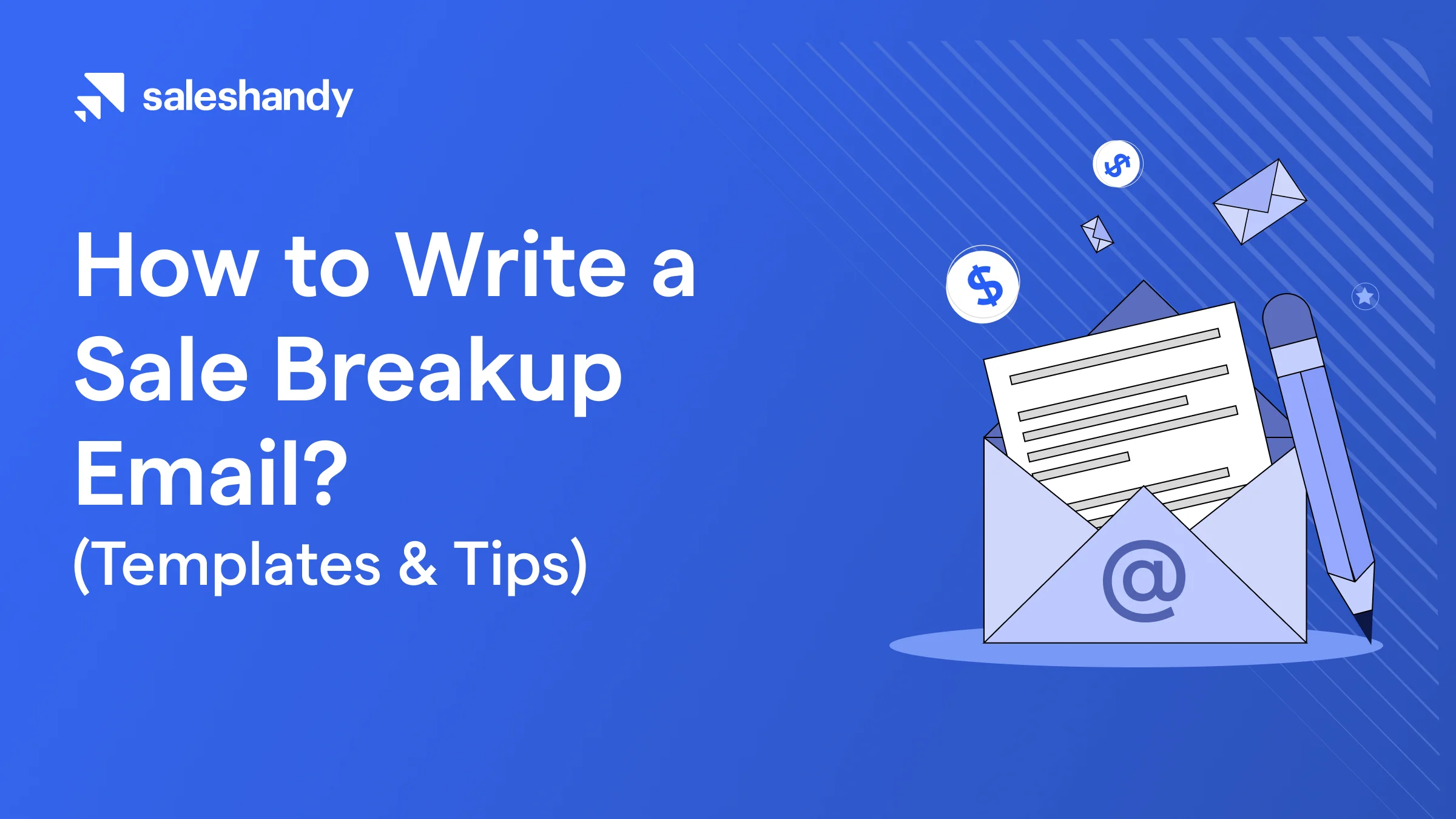 How to Write a Sales Breakup Email? (Templates & Tips)
