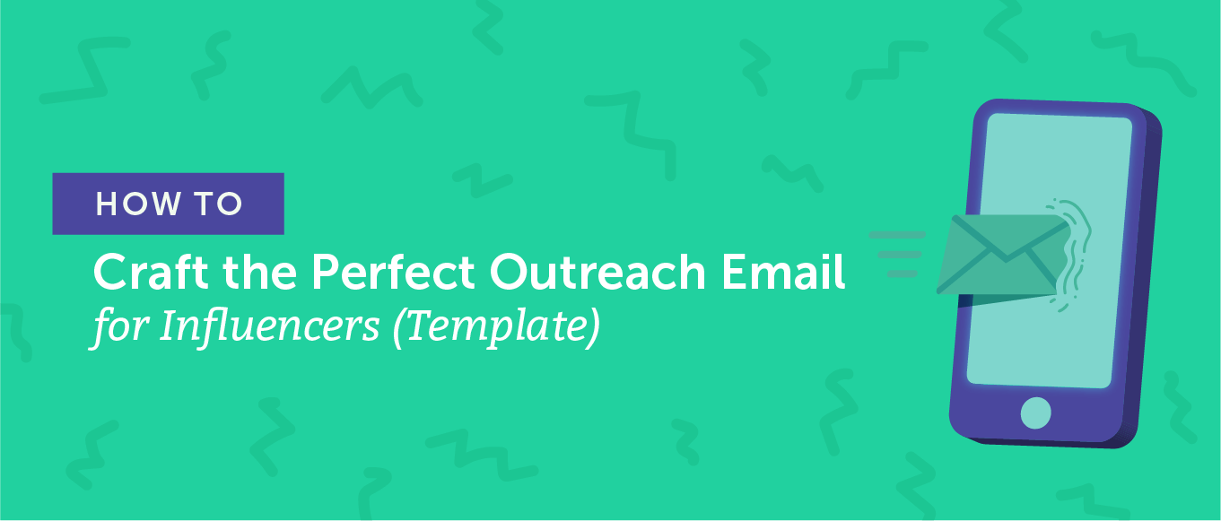 How to Craft the Perfect Outreach Email for Influencers (Template)