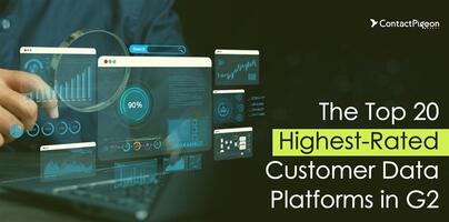 The Top 20 Highest-Rated Customer Data Platforms in G2