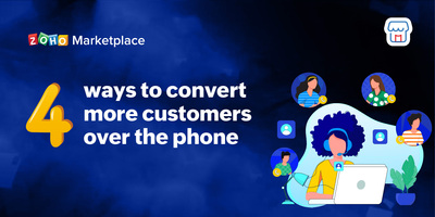 ProTips: 4 ways to convert more customers over the phone