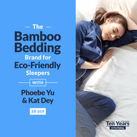 Ettitude: The Bamboo Bedding Brand for Eco-Friendly Sleepers - EP 019