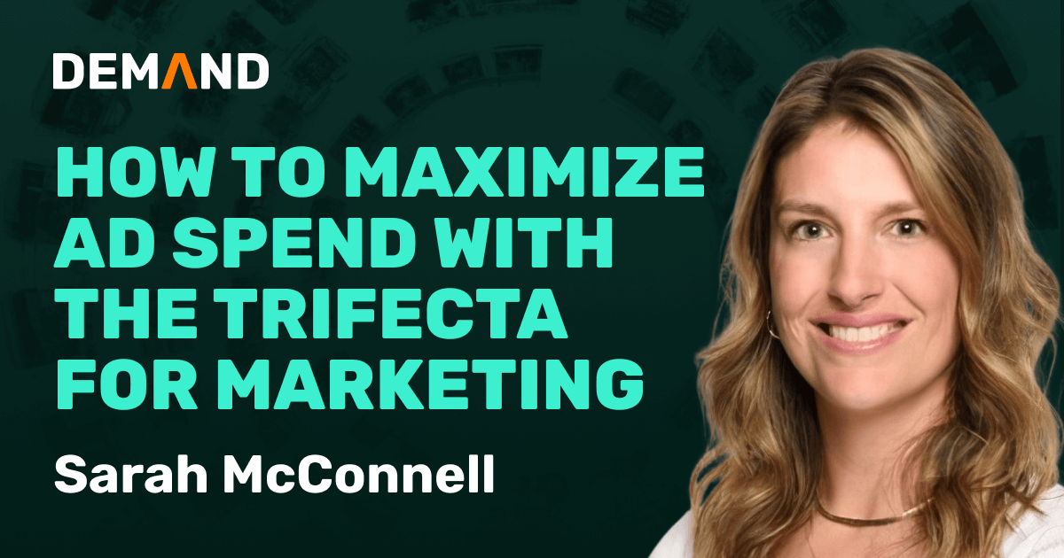 How to Maximize Ad Spend with the Trifecta for Marketing