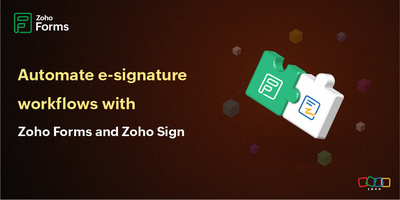 Embarking on an automated e-signature journey with Zoho Forms and Zoho Sign