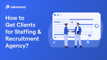 7 Strategies to Get Clients for Staffing & Recruitment Agency