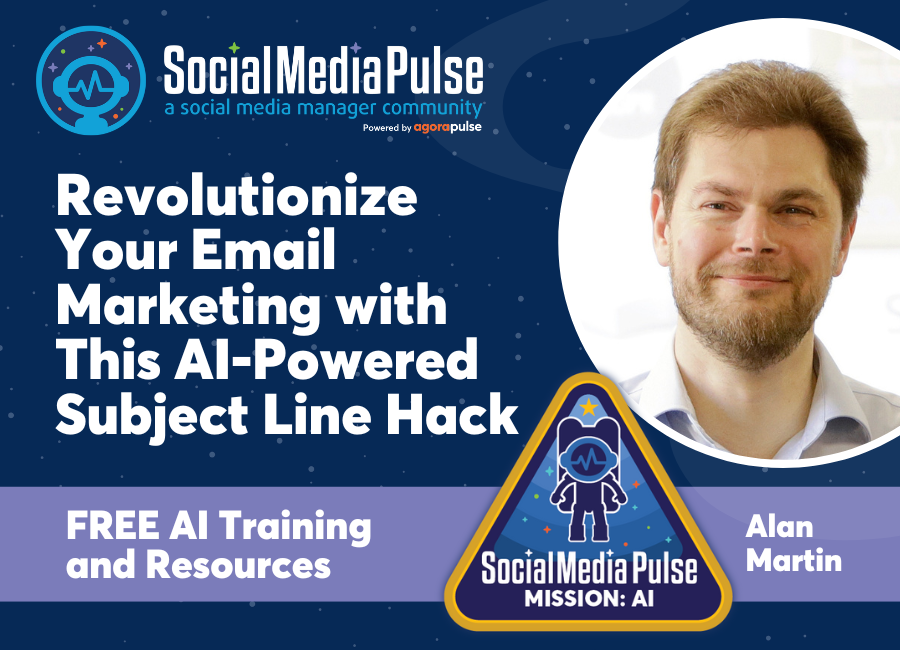 Revolutionize Your Email Marketing with This AI-Powered Subject Line Hack (Alan Martin)