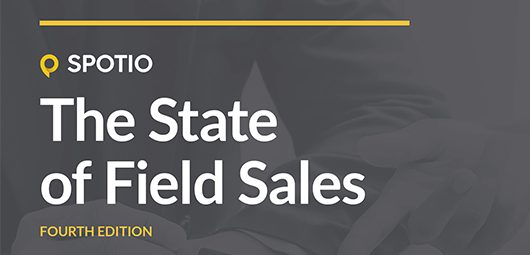 Sneak Peek | State of Field Sales Report - Fourth Edition