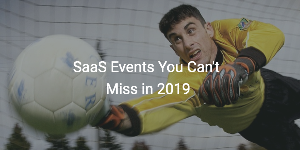 SaaS Events You Can't Miss in 2019 | Customer Success and Product Experience Software | Gainsight