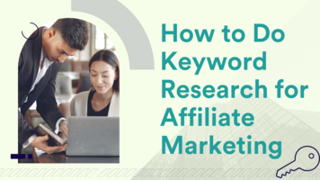 How to Do Keyword Research for Affiliate Marketing