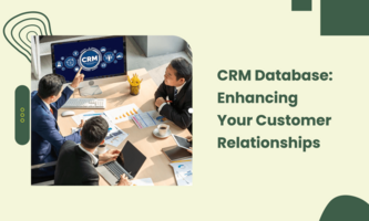 CRM Database: Enhancing Your Customer Relationships