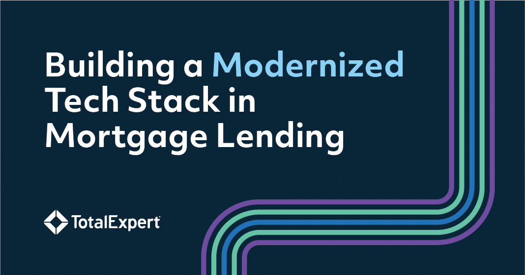 Building a Modernized Tech Stack in Mortgage Lending