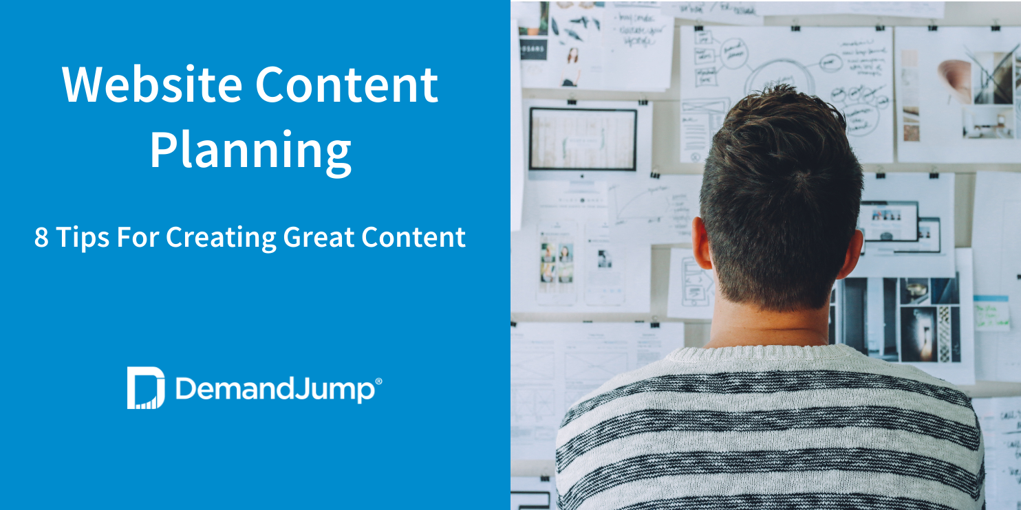 Website Content Planning: 8 Tips For Creating Great Content