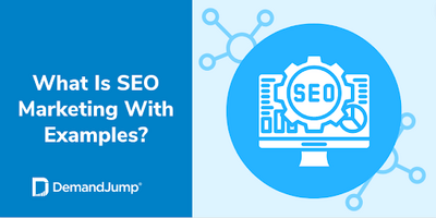 What Is SEO Marketing With Examples?
