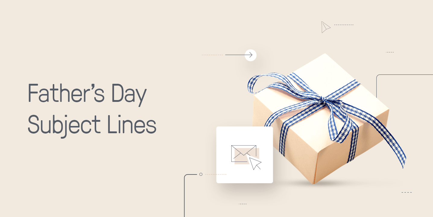 125+ Father's Day Subject Lines for Amazing Results