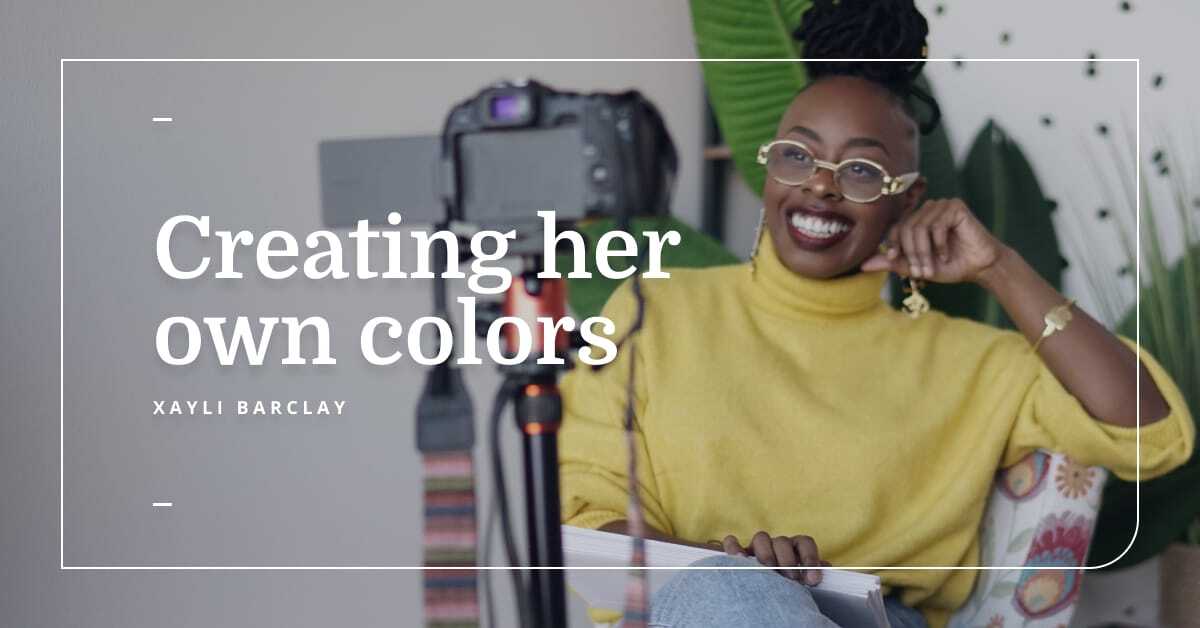 Creating her own colors