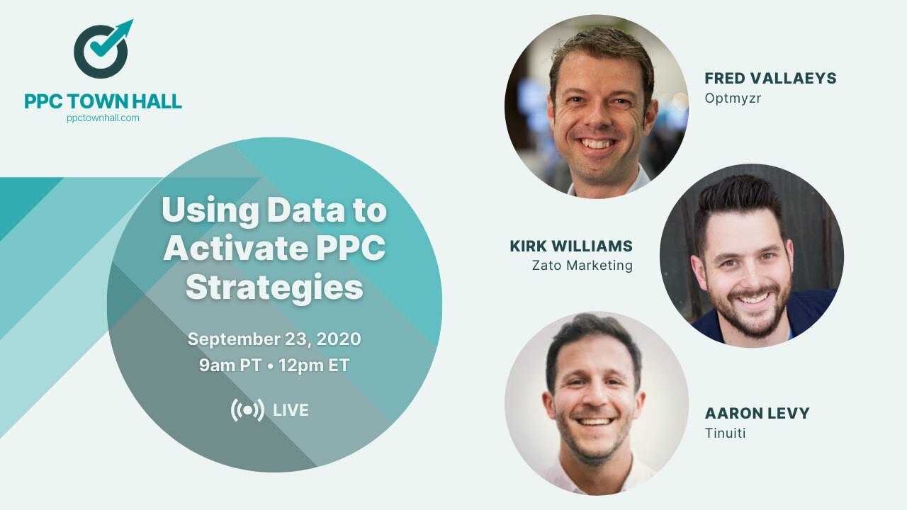 Using Data to Activate PPC Strategies - PPC Town Hall 22: