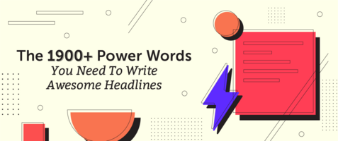 The 1,900+ Power Words You Need to Write Awesome Headlines