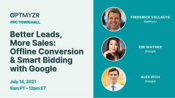 Better Leads, More Sales: Offline Conversion & Smart Bidding with Google – PPC Town Hall 41